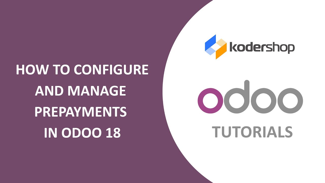 How to Configure and Manage Prepayments in Odoo 18 | Odoo Accounting Tutorial