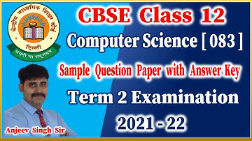 CBSE Class 12 Computer Science 083 Sample question paper with answer key