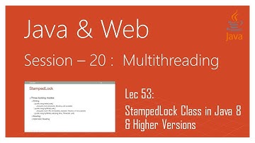 Multithreading in Java | #53 | StampedLock Class in Java 8 & Higher Versions | A Complete Tutorial