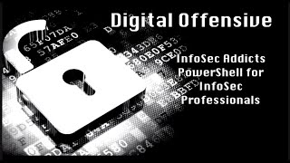 InfoSec Addicts Powershell Class Part 1 Review