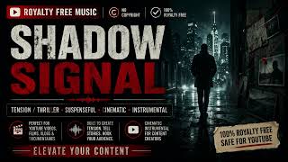 Shadow Signal Instrumental - Tension Thriller Suspense Background Music