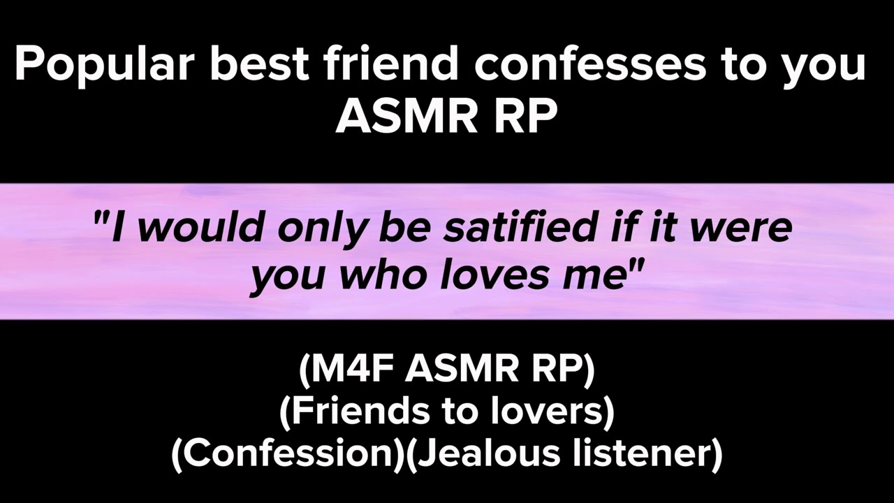 Popular best friend confesses to you (M4F ASMR RP)(Friends to lovers)(Confession)(Jealous listener)