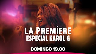 La Premiere: Especial Karol G - EN EXCLUSIVO - DOMINGO 19HS - Telefe PROMO