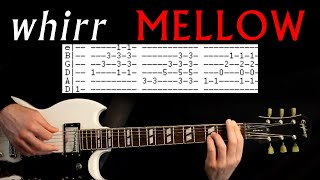 Whirr Mellow Guitar Lesson / Guitar Tab / Guitar Tabs / Guitar Chords / Guitar Cover