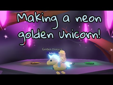 Making A Neon Golden Unicorn! || Roblox Adopt Me - YouTube