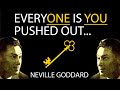 EveryONE is YOU Pushed Out (Neville Goddard)