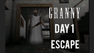 Granny Escape horror game playing Day 1