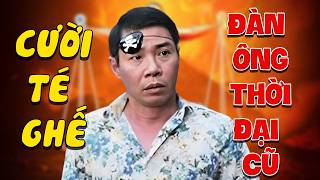 Hài Công Lý | ĐÀN ÔNG THỜI ĐẠI CŨ | Gặp nhau cuối tuần VTV | Hài VTV Hay nhất - Phim hài 2026