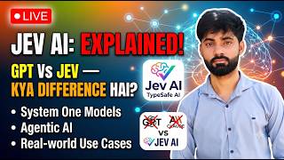 🔴 LIVE: Jev AI Explained in Hindi 🤯 | AI That Makes Decisions, Not Just Text!
