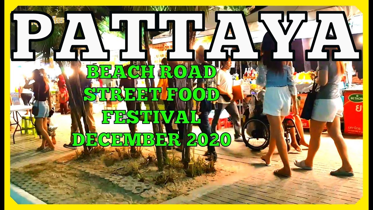 Pattaya Beach Street Food at Music Festival Night December 2020