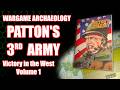 Patton's 3rd Army - Wargame Archaeology - Strategy & Tactics