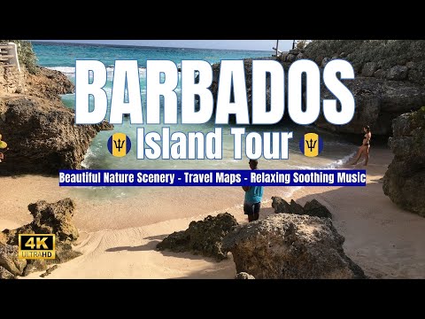 Stunning 4K TOUR of BARBADOS ISLAND – Calming Music & Travel Maps