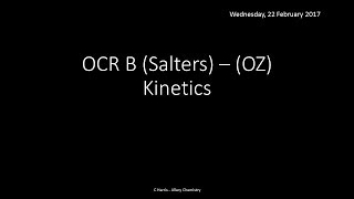 OCR B SALTERS (OZ) Kinetics REVISION