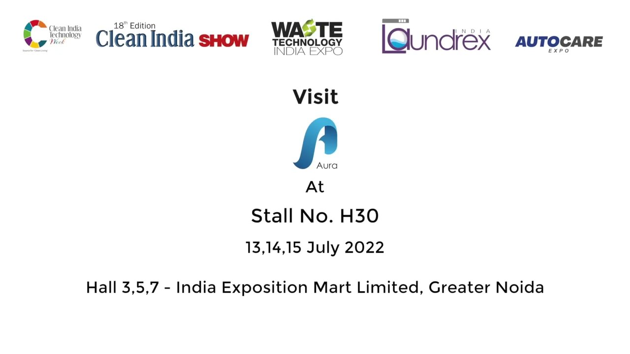Aura Air invites you to Clean India Show 2022