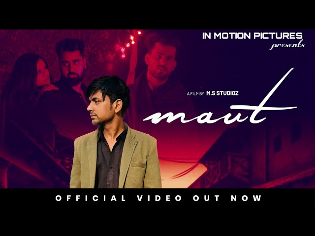 Maut:(Official Video) | Subhash Arya | Rahul mirza|Urwashi | Amit Soni | Jayesh | In Motion Pictures class=
