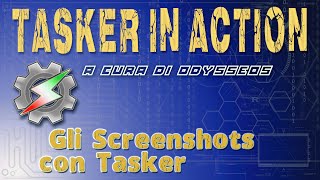 Realizzare uno "Screenshots Taker" con Tasker