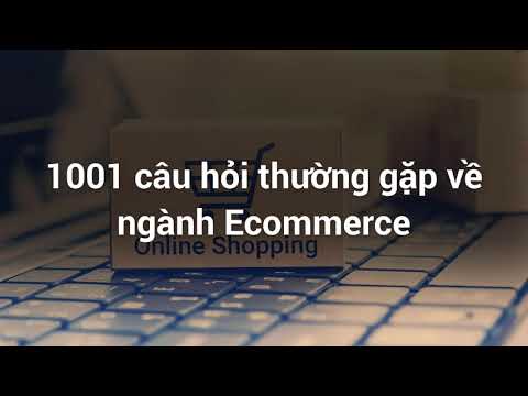 Video Review ngành thương mại điện tử - ViecLamVui - 1001... - YouTube