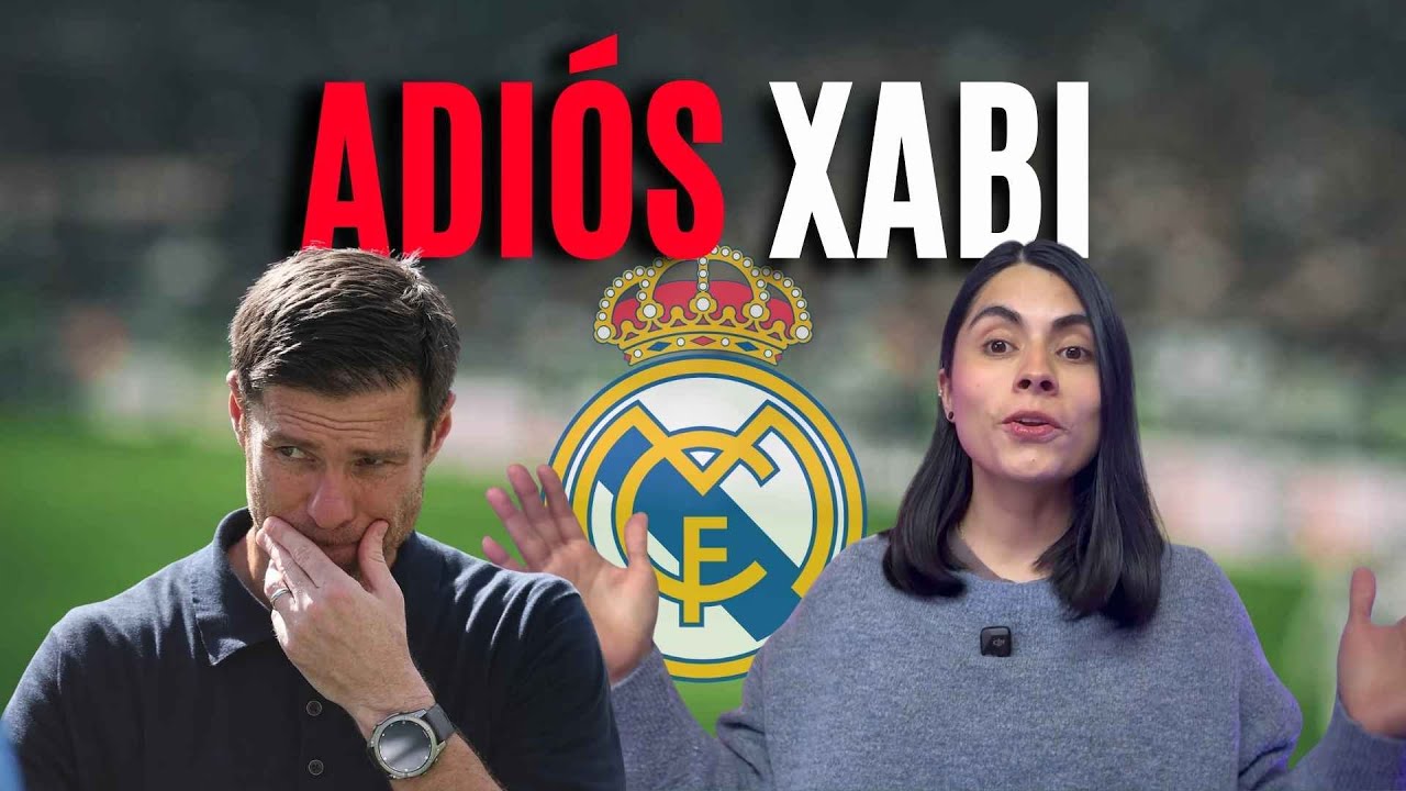 Xabi Alonso FUERA del Real Madrid | Adiós Xabi ¿Qué sigue?