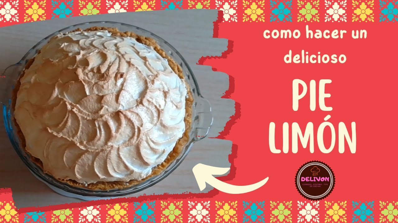 RECETA DEL PIE DE LIMÓN (PERUANO) SUPER DELICIOSA 😋 YouTube