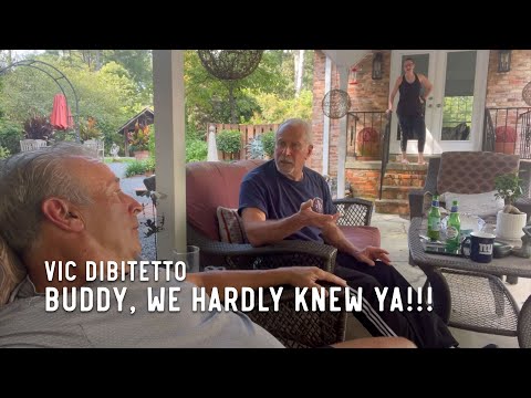 Buddy, we hardly knew ya!!!