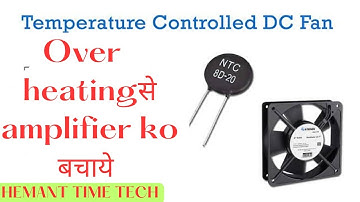 TEMPERATURE CONTROL FAN FOR AMPLIFIER 🤨 WITH CIRCUIT DIAGRAM