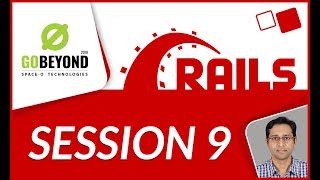 Learn RoR Development (Session-9) | GoBeyond-2018