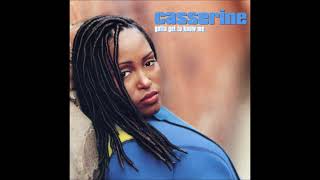 Casserine - Gotta Get To Know Me (Album) (1994)