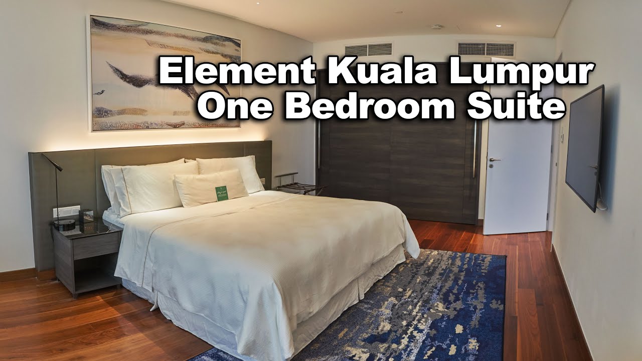 Element Kuala Lumpur One Bedroom Suite