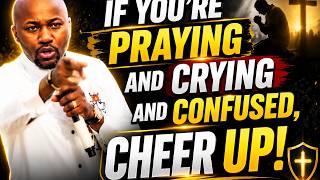 IF YOU'RE PRAYING AND CRYING, THIS IS THE MEANING BY APOSTLE JOHNSON SULEMAN
