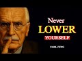 5 Lessons To Stop Lowering Yourself For Anyone — Carl Jung