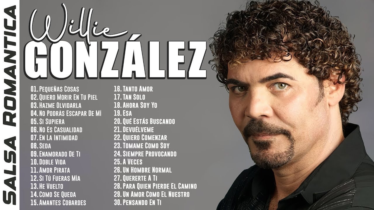 Willie González Mix Salsa Romantica 2025 - Las 30 Mejores Canciones Inmortales de Willie Gonzales