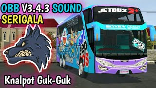 OBB SOUND SERIGALA GUK GUK VARIAN TERBARU V3.4.3 | FITUR BARU ADA POLANTAS,KERNET|BUSSID