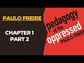Pedagogy of the Oppressed: Chapter 1 (Part 2)