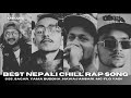 Best nepali rap songs  best nepali chill rap playlist 