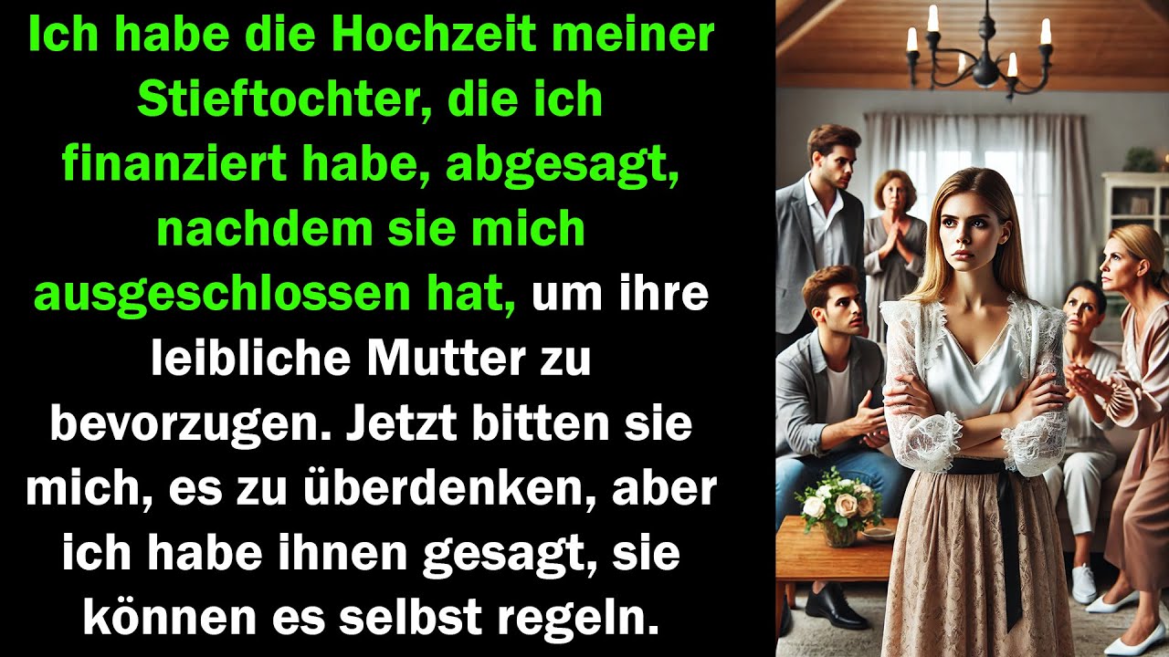 Ich sagte die Hochzeit meiner Stieftochter ab, da sie mich ausschloss. Jetzt soll sie es selbst...