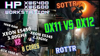 Dual Xeon E5450/E5345 in RISE/SHADOW of the TOMB RAIDER, DX11 VS DX12