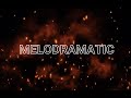 I Get It (It Takes Some Time) - Melodramatic - Lyric Video