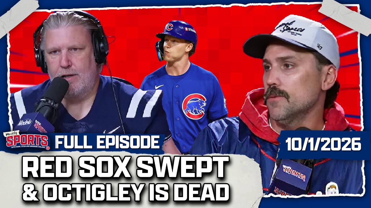 Red Sox ELIMINATED, Octigley's Dead & Mike Tomlin's Minecraft World | Mostly Sports EP 744 | 10.1.26