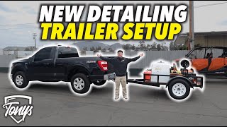 Why I Got A Trailer For My New Detailing Setup - Tony's Professional Touch