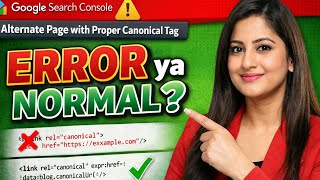 Google Search Console Error? Alternate Page with Proper Canonical Tag Full Guide 2026