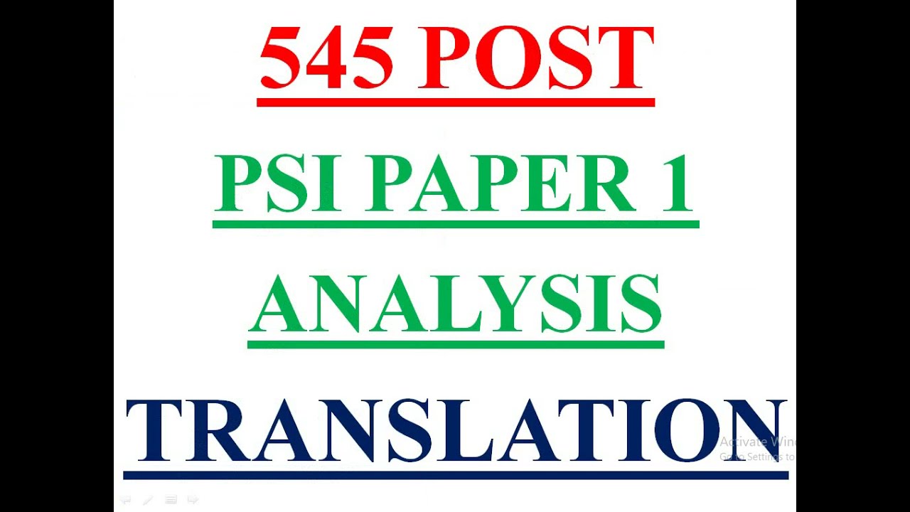 545 PSI PAPER 1 - TRANSLATION (QUESTION PAPER DISCUSSION) ANALYSIS - PART 1