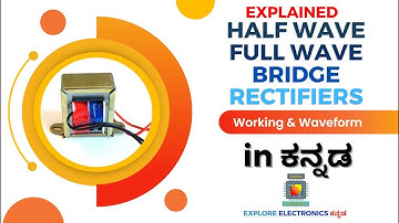Rectifiers in Kannada | How Half wave, Full wave rectifiers work?