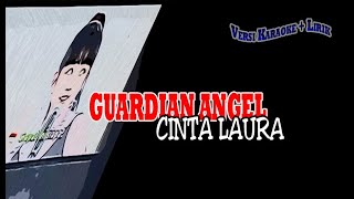 Cinta Laura Guardian Angel karaoke