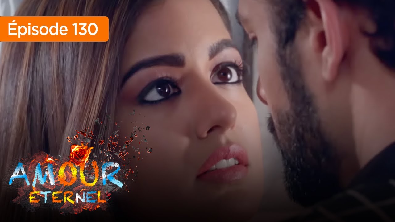 Amour Eternel - Episode 130 - Série en français - YouTube
