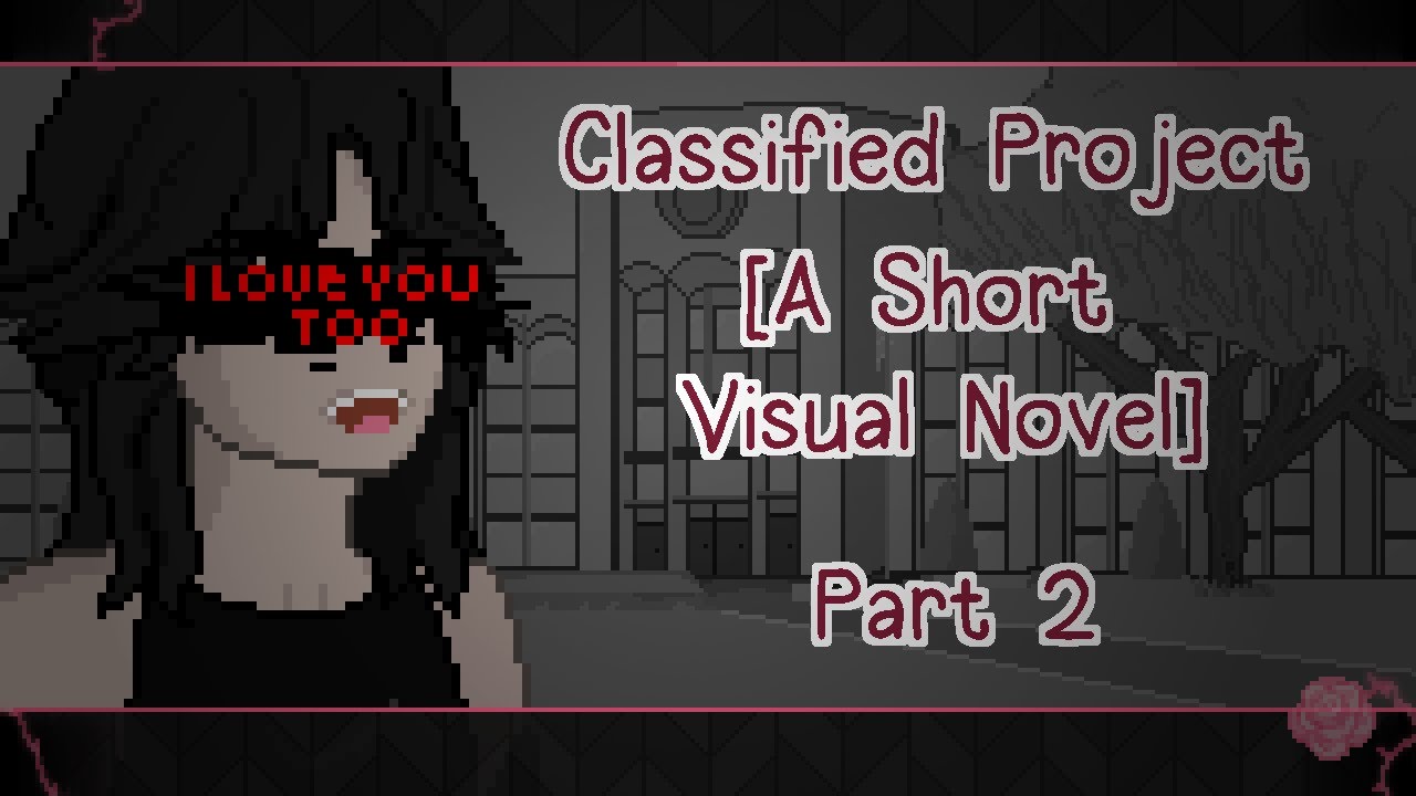 Classified Project: Sky's Reincarnation [A Short Visual Novel] PART 2 ...