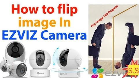 how to Flip Image EZVIZ Camera,EZVIZ camera ka hanging ke bad sidha kaise karen