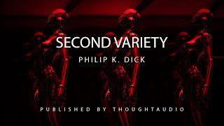 Second Variety by Philip K. Dick - Full Audio Book