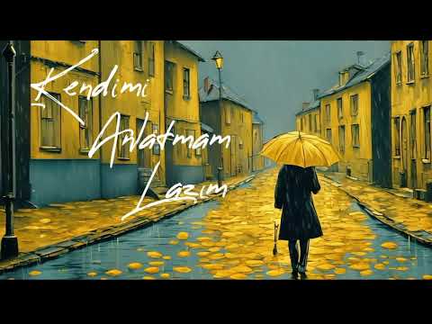 Kendimi Anlatmam Lazım Hep Seni Gizledim Official Lyric Video