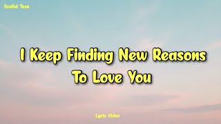 I Keep Finding New Reasons To Love You | Romantic Ballad 2026