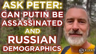 Ask Peter Zeihan: Will Putin "Disappear" and Updates on Russian Demographics?